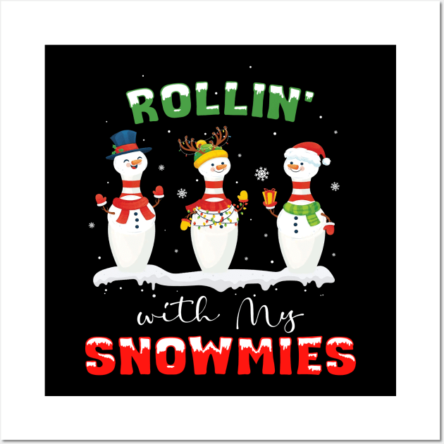 Funny Rollin' With My Snowmies Christmas Bowling Women Kids Wall Art by _So who go sayit_